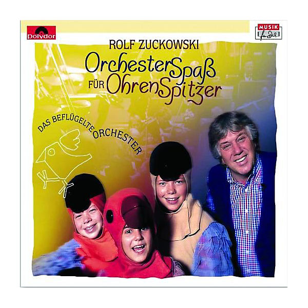 CD Rolf Zuckowski und seine Freunde - Orchesterspass für Ohrenspitzer