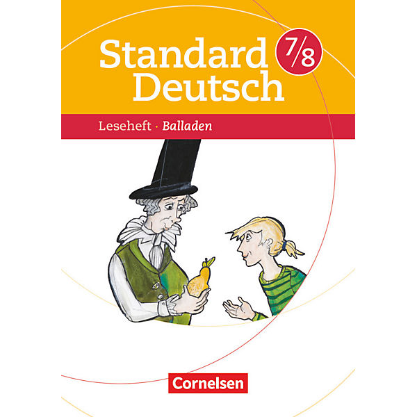 Standard Deutsch: 7./8. Schuljahr, Leseheft Balladen
