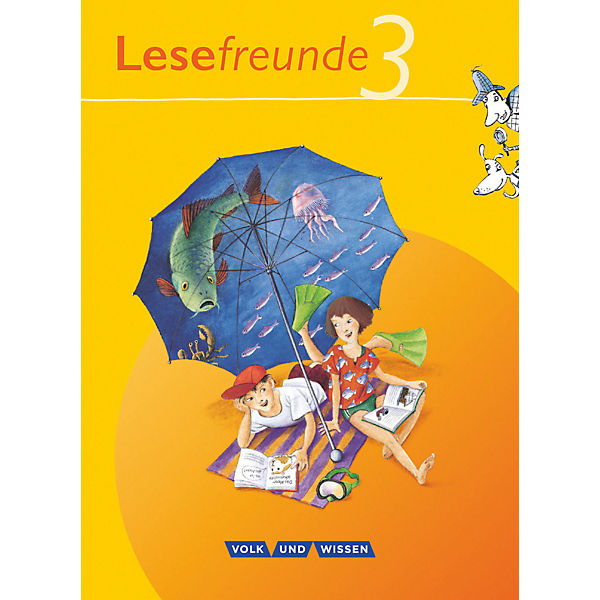 Lesefreunde, Östliche Bundesländer und Berlin, Neubearbeitung: 3. Schuljahr, Schülerbuch