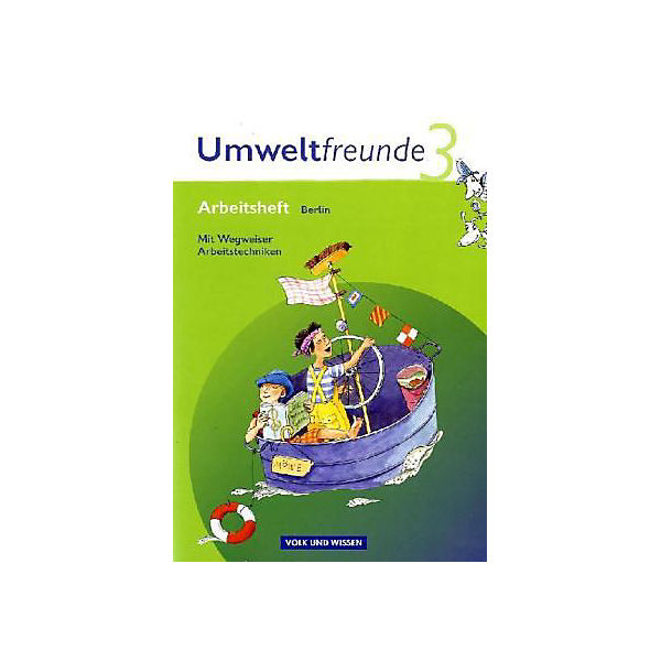 Umweltfreunde, Ausgabe Berlin (Neubearbeitung 2009): 3. Schuljahr, Arbeitsheft