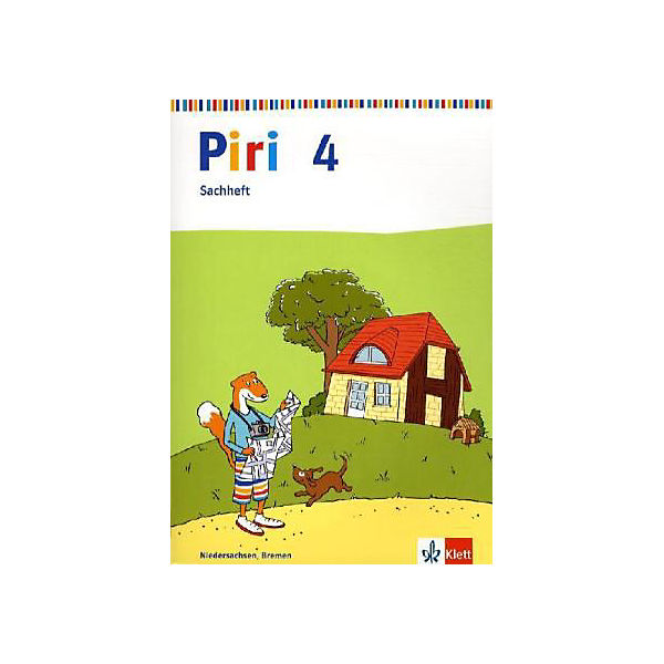 Piri - Sachunterricht: 4. Schuljahr, Sachheft, Ausgabe Niedersachsen, Bremen, Hamburg, Mecklenburg-Vorpommern