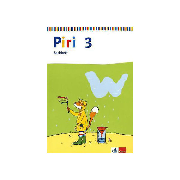 Piri - Sachunterricht, Ausgabe Berlin, Brandenburg, Mecklenburg-Vorpommern, Sachsen-Anhalt: 3. Schuljahr, Sachheft