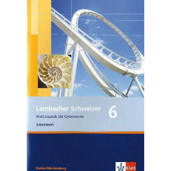 Lambacher-Schweizer, Ausgabe Baden-Württemberg, Neubearbeitung: 10. Schuljahr, Arbeitsheft m. Lösungen