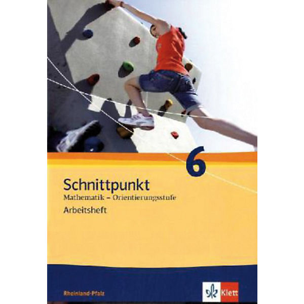 Schnittpunkt, Ausgabe Rheinland-Pfalz, Neubearbeitung: Klasse 6, Arbeitsheft Orientierungsstufe
