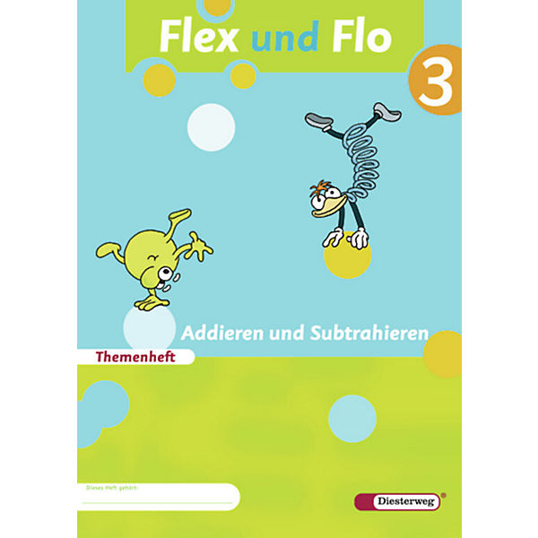Flex und Flo: Addieren und Subtrahieren, Themenheft (Verbrauchsmaterial)