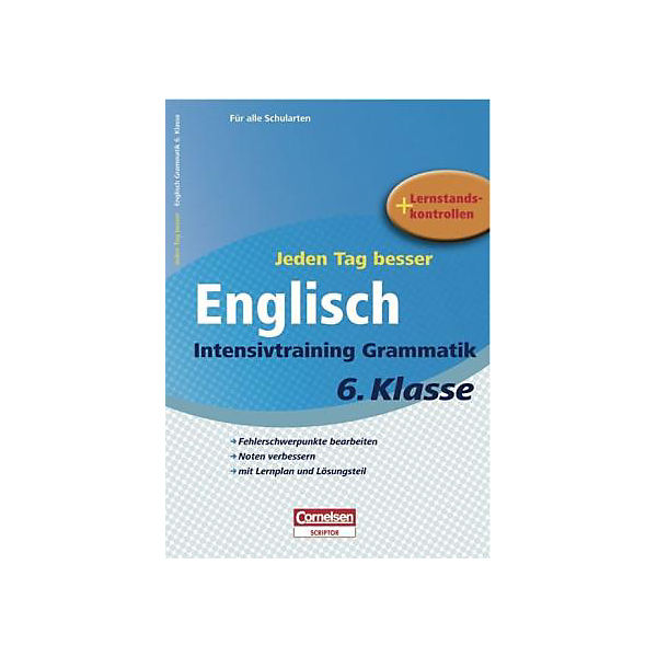 Jeden Tag besser - Englisch, Intensivtraining Grammatik, 6. Schuljahr
