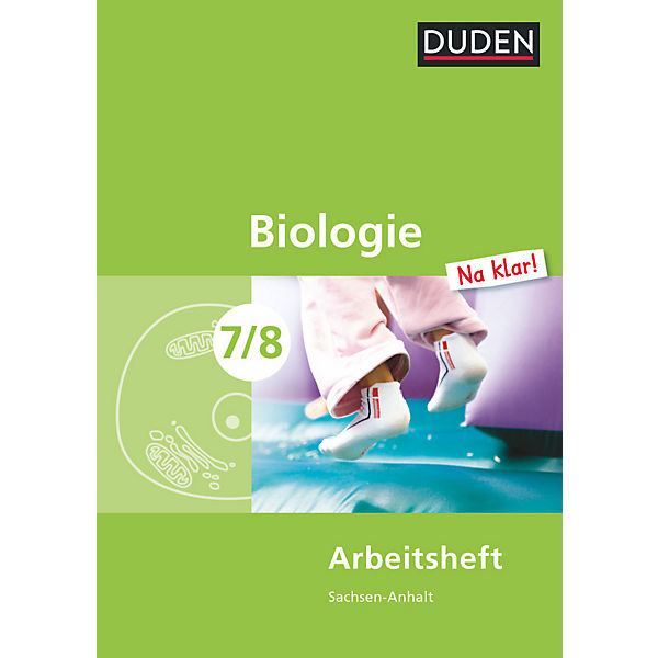 Duden Biologie 'Na klar!', Ausgabe Sachsen-Anhalt: 7./8. Schuljahr, Arbeitsheft