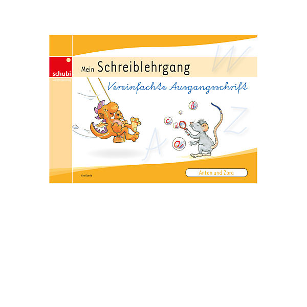 Anton und Zora, Mein Schreiblehrgang (Vereinfachte Ausgangsschrift)