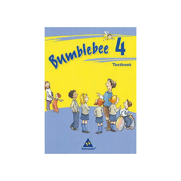 Bumblebee, Ausgabe 2008 für das 1.-4. Schuljahr: 4. Schuljahr, Textbook