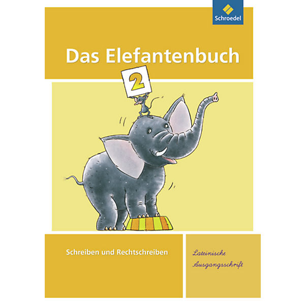 Das Elefantenbuch, Ausgabe 2010: 2. Schuljahr, Lateinische Ausgangsschrift