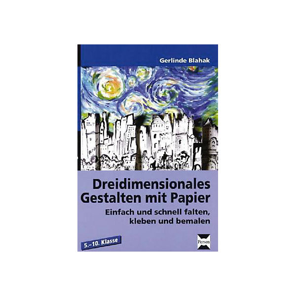 Dreidimensionales Gestalten mit Papier