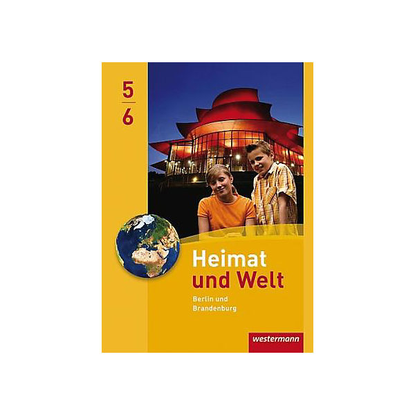 Heimat und Welt, Ausgabe 2010 für Berlin und Brandenburg: 5./6. Schuljahr, Schülerband