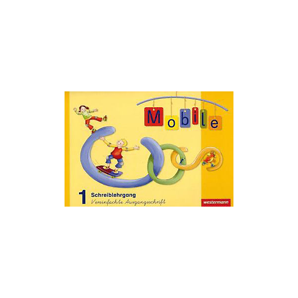 Lesebuch Mobile, Allgemeine Ausgabe 2010: 1. Schuljahr, Schreiblehrgang VA