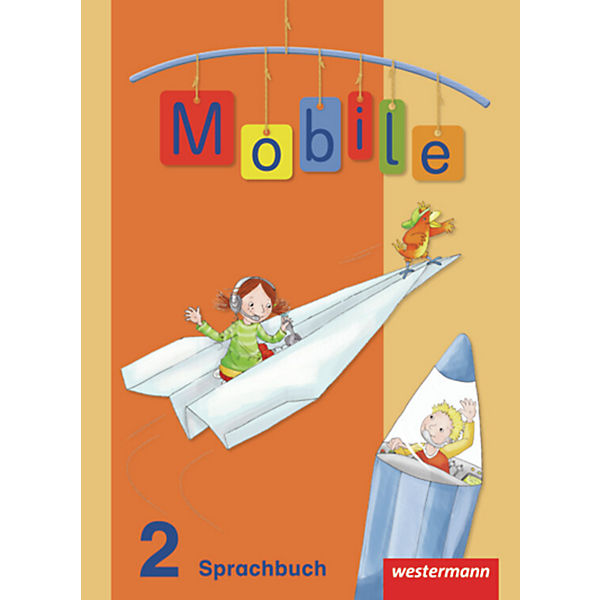 Sprachbuch Mobile, Allgemeine Ausgabe 2010: 2. Schuljahr, Schülerband