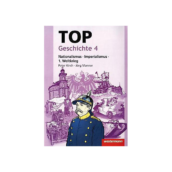 TOP Geschichte: Nationalismus - Imperialismus - 1. Weltkrieg