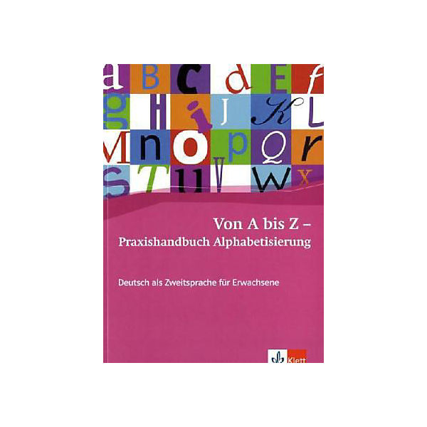 Von A bis Z - Praxishandbuch Alphabetisierung