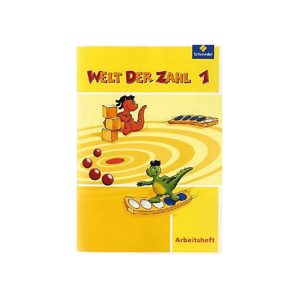 Welt der Zahl, Ausgabe 2010 Berlin, Brandenburg, Bremen, Mecklenburg-Vorpommern u. Sachsen-Anhalt: 1. Schuljahr, Arbeitsheft