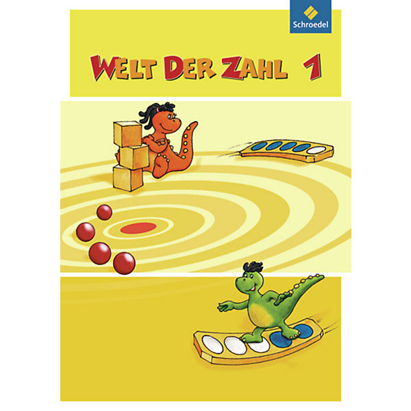Welt der Zahl, Ausgabe 2010 Berlin, Brandenburg, Bremen, Mecklenburg-Vorpommern u. Sachsen-Anhalt: 1. Schuljahr, Schülerband