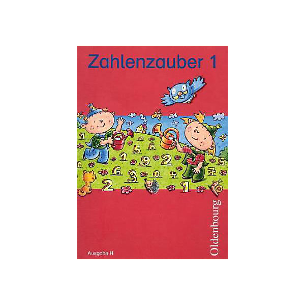 Zahlenzauber, Ausgabe H: 1. Schuljahr, Schülerbuch