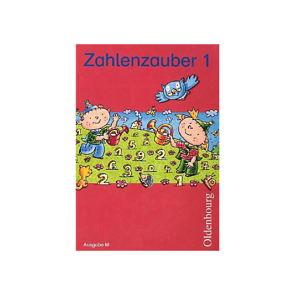 Zahlenzauber, Ausgabe M: 1. Schuljahr, Schülerbuch
