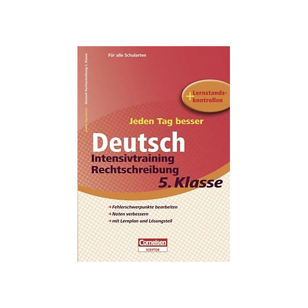 Jeden Tag besser - Deutsch Intensivtraining Rechtschreibung, 5. Schuljahr