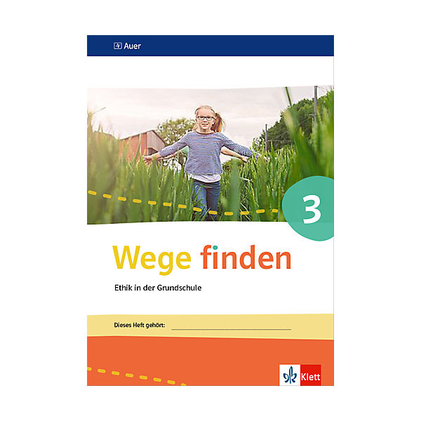 Wege finden, Ausgabe Sachsen, Sachsen-Anhalt und Thüringen, Neuentwicklung: 3. Jahrgangsstufe, Arbeitsheft