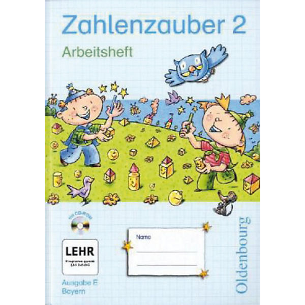 Zahlenzauber, Neuausgabe E, Bayern: 2. Jahrgangsstufe, Arbeitsheft m. CD-ROM