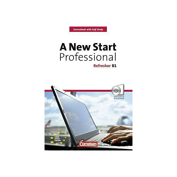 A New Start - Professional Refresher B1, m. Audio-CD u. Phrase Book