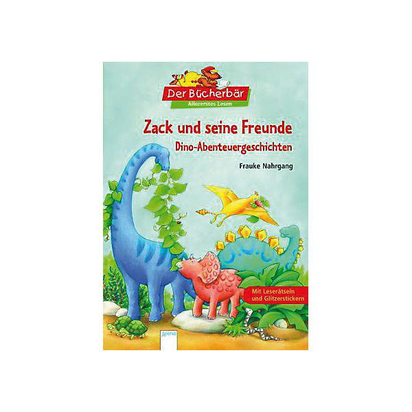 Der Bücherbär: Zack und seine Freunde - Dino-Abenteuergeschichten