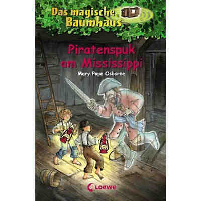 Das magische Baumhaus: Piratenspuk am Mississippi