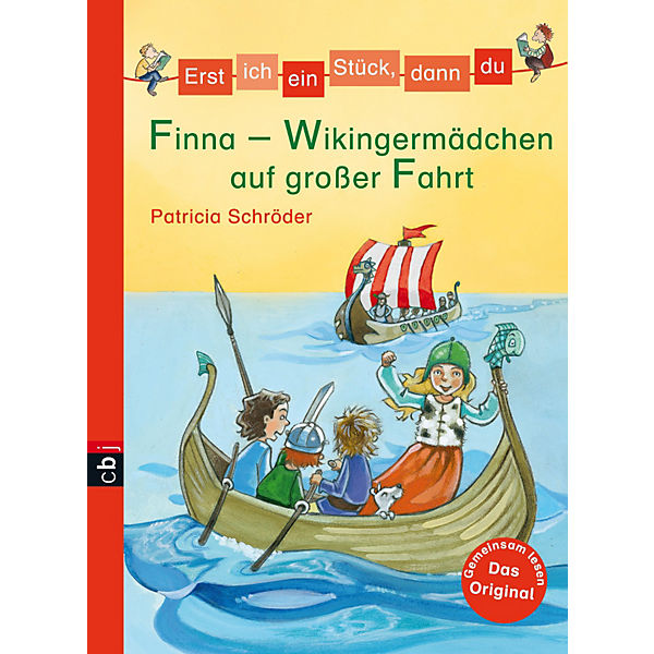 Erst ich ein Stück, dann du: Finna - Wikingermädchen auf großer Fahrt