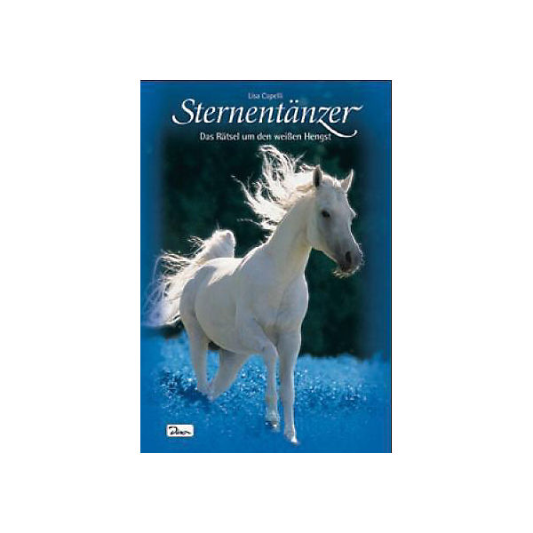 Sternentänzer: Das Rätsel um den weißen Hengst