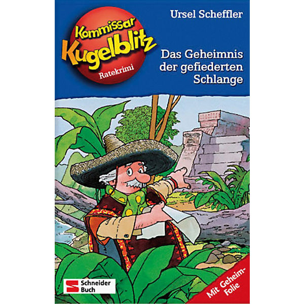 Kommissar Kugelblitz: Das Geheimnis der gefiederten Schlange