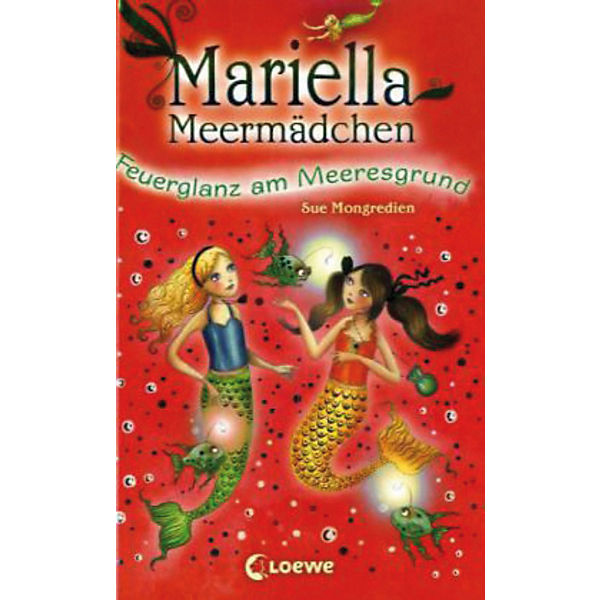 Mariella Meermädchen: Feuerglanz am Meeresgrund