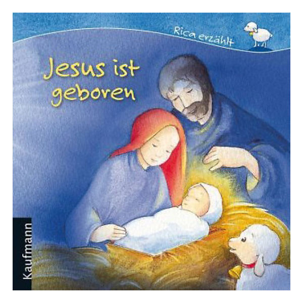 Rica erzählt: Jesus ist geboren