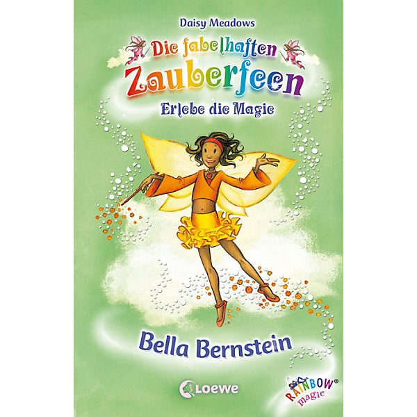 Die fabelhaften Zauberfeen: Bella Bernstein