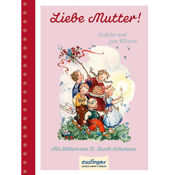 Liebe Mutter! Gedichte und gute Wünsche