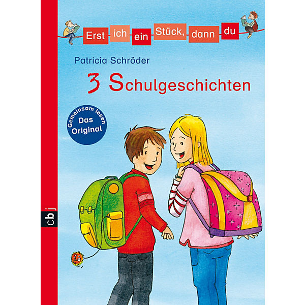 Erst ich ein Stück, dann du: Drei Schulgeschichten