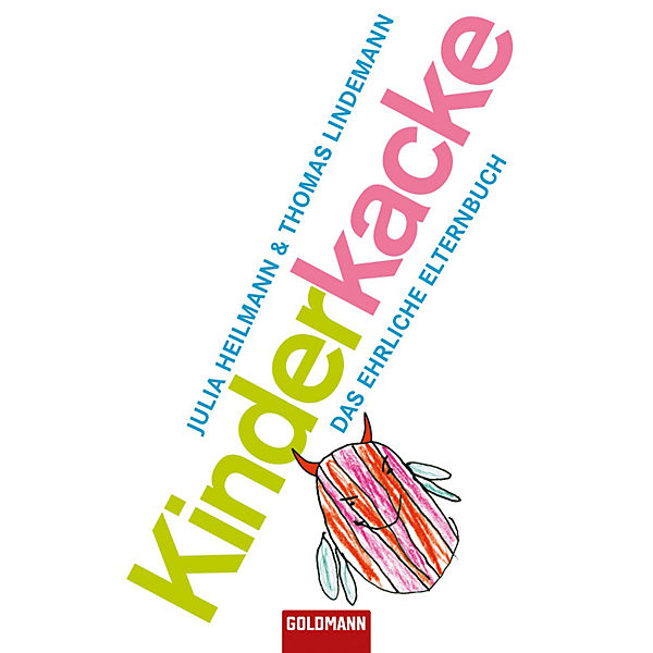 Kinderkacke - Das ehrliche Elternbuch