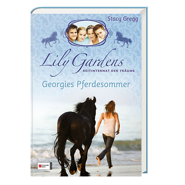 Lily Gardens - Reitinternat der Träume: Georgies Pferdesommer