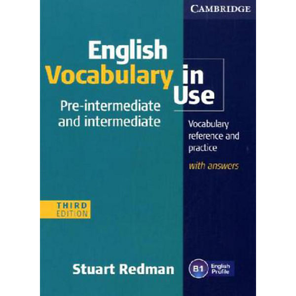 English Vocabulary in Use, Pre-intermediate & intermediate, Third edition: Edition with answers