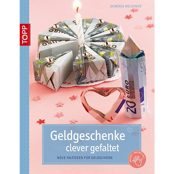 Geldgeschenke clever gefaltet