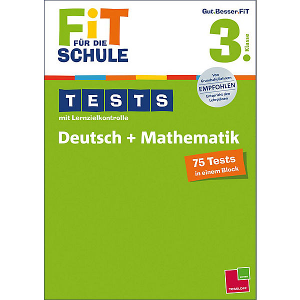 Fit für die Schule: Tests mit Lernzielkontrolle - Deutsch + Mathematik 3. Klasse