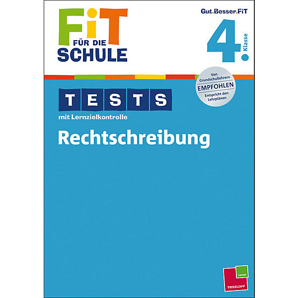 Fit für die Schule: Tests mit Lernzielkontrolle - Rechtschreibung 4. Klasse