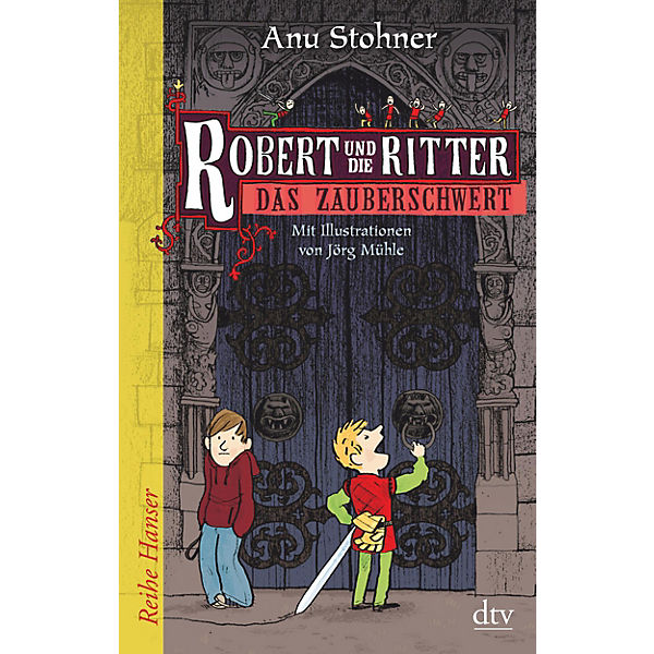 Robert und die Ritter: Das Zauberschwert