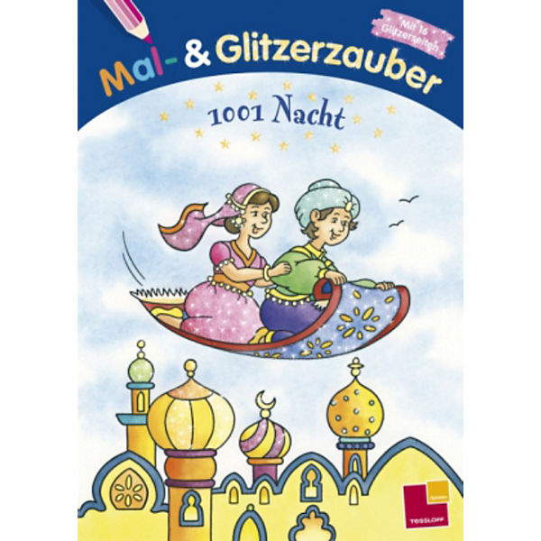 Mal- und Glitzerzauber: 1001 Nacht