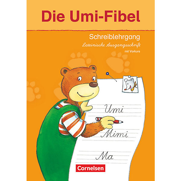 Die Umi-Fibel, Neubearbeitung 2011: Schreiblehrgang Lateinische Ausgangsschrift (mit Vorkurs)