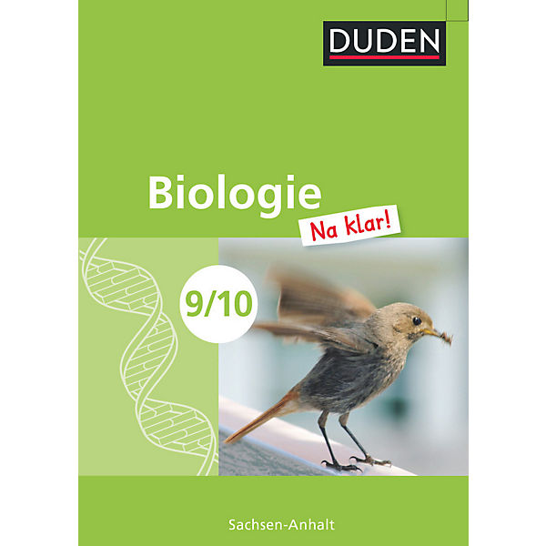 Duden Biologie 'Na klar!', Ausgabe Sachsen-Anhalt: 9./10. Klasse, Lehrbuch