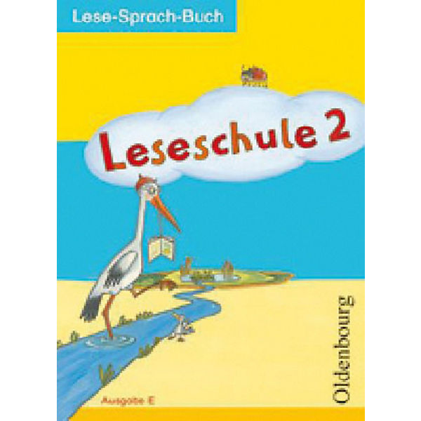 Leseschule, Lese-Sprach-Buch, Ausgabe E: Schülerbuch