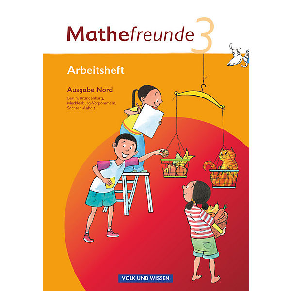 Mathefreunde, Ausgabe Nord: 3. Schuljahr, Arbeitsheft